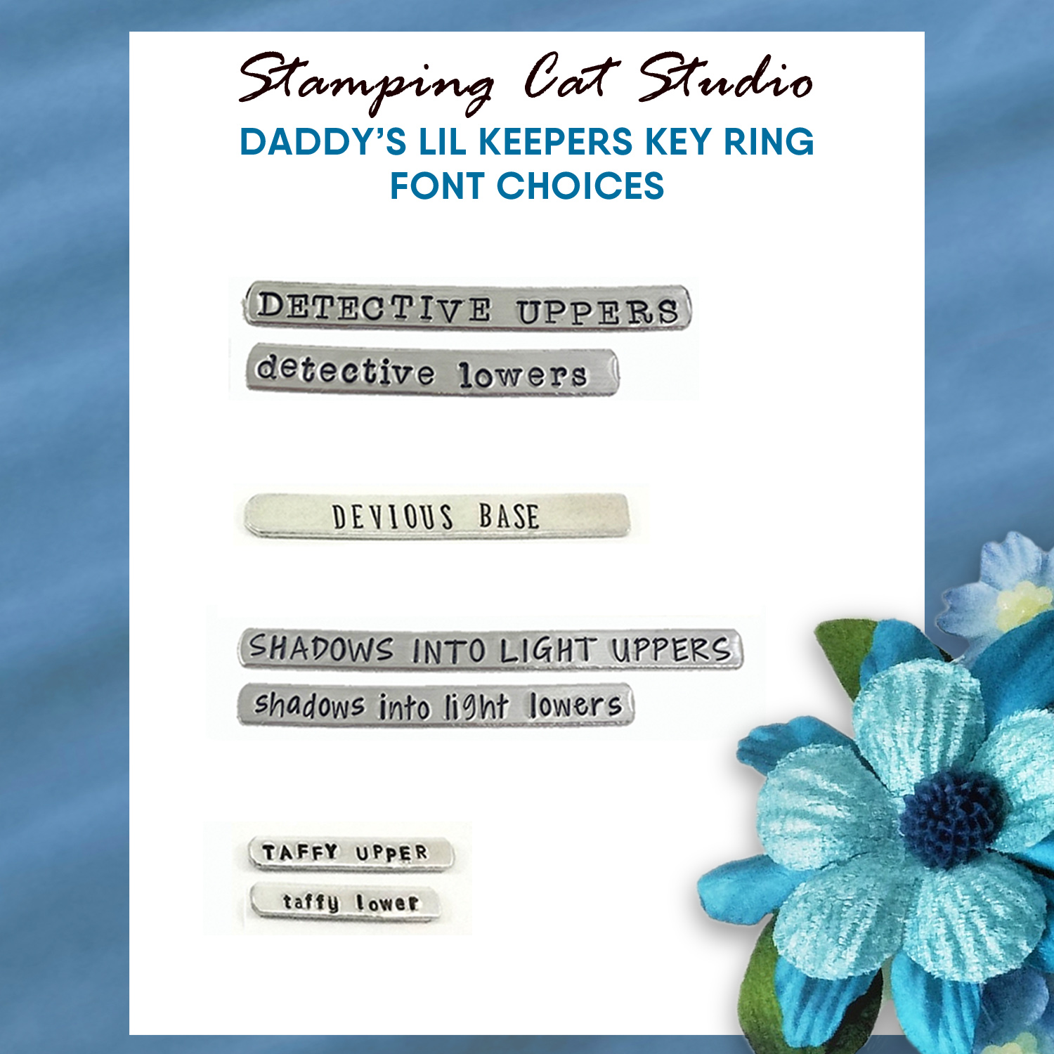 A display for Fonts Dadys Lil Keepers at Stamping Cat Studio shows six metal tags with "uppers" and "lowers" font options. A blue flower accents the bottom right, and text above reads: "Daddy’s Lil Keepers Key Ring Font Choices. Read more at Stamping Cat Studio (stampingcatstudio.com).